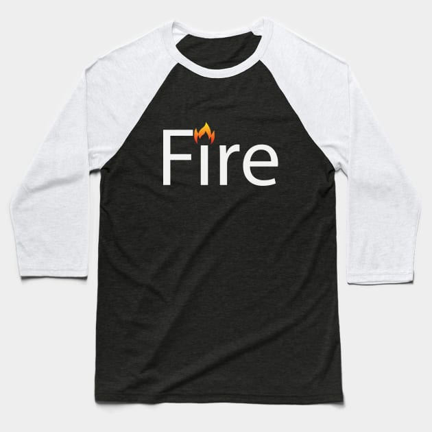 Fire creative text design Baseball T-Shirt by BL4CK&WH1TE 